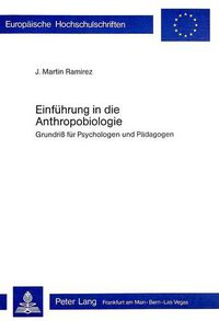 Cover image for Einfuehrung in Die Anthropobiologie: Grundriss Fuer Psychologen Und Paedagogen