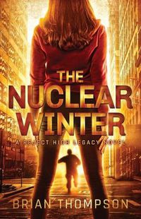 Cover image for The Nuclear Winter: A Reject High Legacy Novel