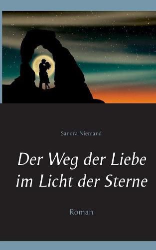 Cover image for Der Weg der Liebe im Licht der Sterne