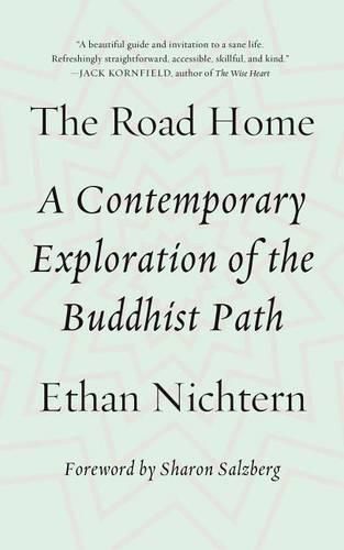 Cover image for The Road Home: A Contemporary Exploration of the Buddhist Path