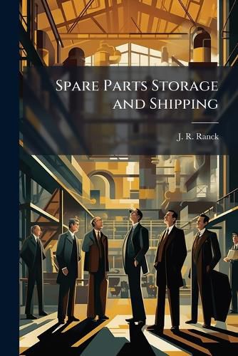Cover image for Spare Parts Storage and Shipping