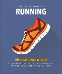 Cover image for The Little Book of Running: Quips and tips for motivation