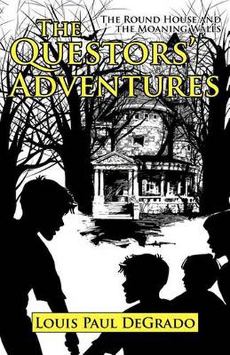 Cover image for The Questors' Adventures: The Round House and the Moaning Walls