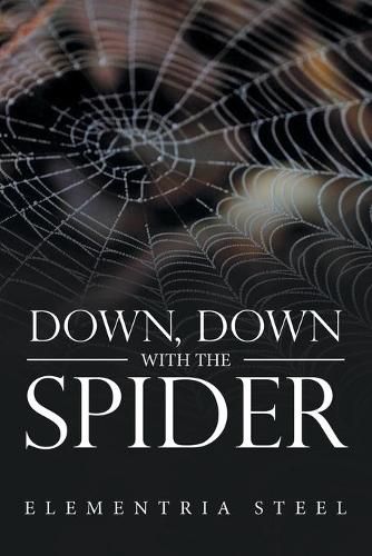 Cover image for Down, Down with the Spider