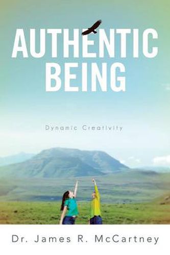 Cover image for Authentic Being: Dynamic Creativity