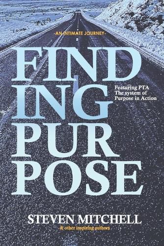 Cover image for Finding Purpose: An Intimate Journey