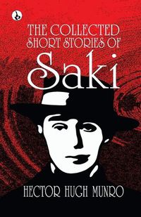 Cover image for The Collected short Stories of Saki