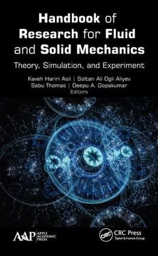 Cover image for Handbook of Research for Fluid and Solid Mechanics: Theory, Simulation, and Experiment