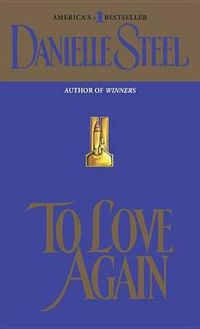Cover image for To Love Again: A Novel