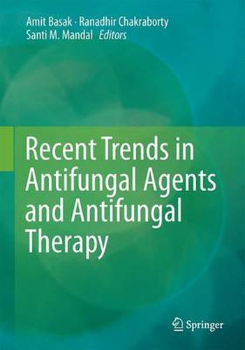 Cover image for Recent Trends in Antifungal Agents and Antifungal Therapy