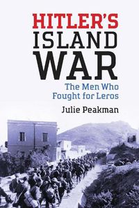 Cover image for Hitler's Island War: The Men Who Fought for Leros
