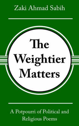 Cover image for The Weightier Matters: A Potpourri of Political and Religious Poems