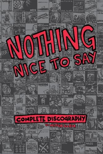 Cover image for Nothing Nice To Say: Complete Discography