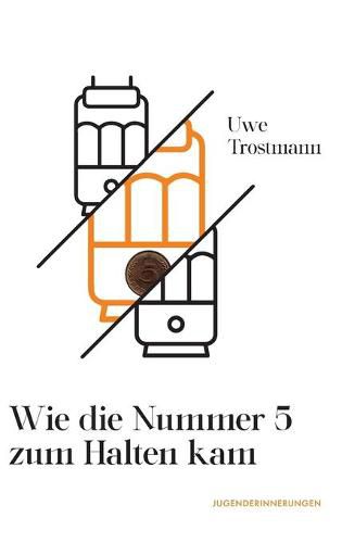 Cover image for Wie die Nummer 5 zum Halten kam: Jugenderinnerungen