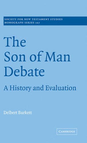 The Son of Man Debate: A History and Evaluation