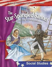 Cover image for The Star-Spangled Banner: Song and Flag of Independence