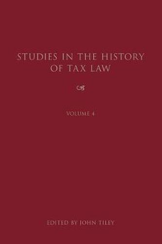 Cover image for Studies in the History of Tax Law, Volume 4