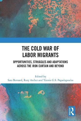 Cover image for The Cold War of Labor Migrants