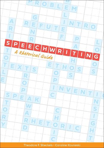 Speechwriting: A Rhetorical Guide