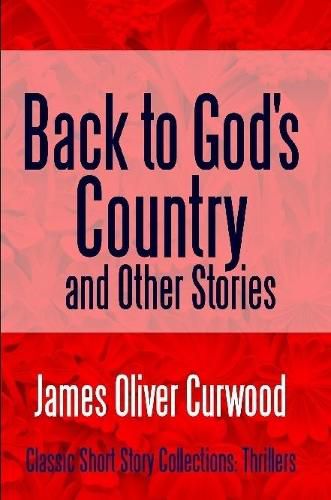 Cover image for Back to God's Country and Other Stories