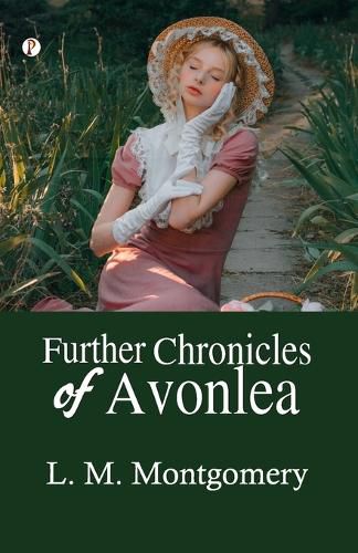 Cover image for Further Chronicles of Avonlea (Edition1st)