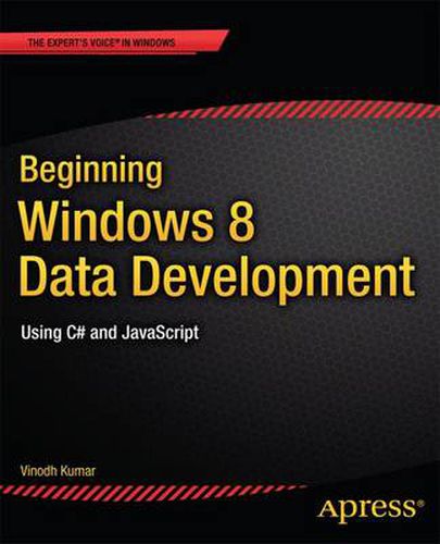 Cover image for Beginning Windows 8 Data Development: Using C# and JavaScript