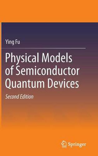 Cover image for Physical Models of Semiconductor Quantum Devices