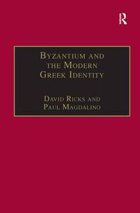 Cover image for Byzantium and the Modern Greek Identity