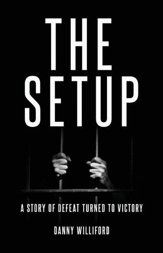 Cover image for The Set-Up: A Story of Defeat Turned Victory