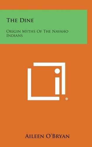 Cover image for The Dine: Origin Myths of the Navaho Indians