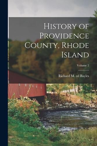 Cover image for History of Providence County, Rhode Island; Volume 2