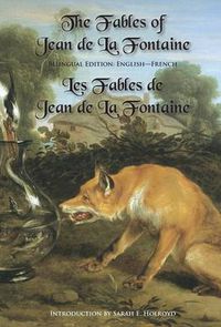 Cover image for The Fables of Jean de la Fontaine: Bilingual Edition: English-French