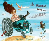 Cover image for Un tractor muy, muy ruidoso (A Very, Very Noisy Tractor)