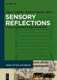 Cover image for Sensory Reflections: Traces of Experience in Medieval Artifacts