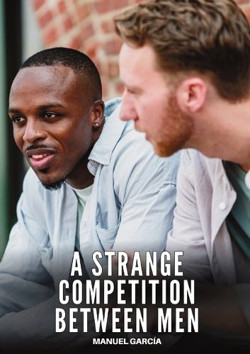 Cover image for A Strange Competition between Men