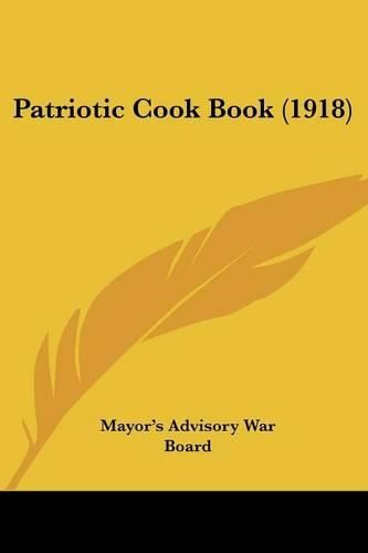 Cover image for Patriotic Cook Book (1918)