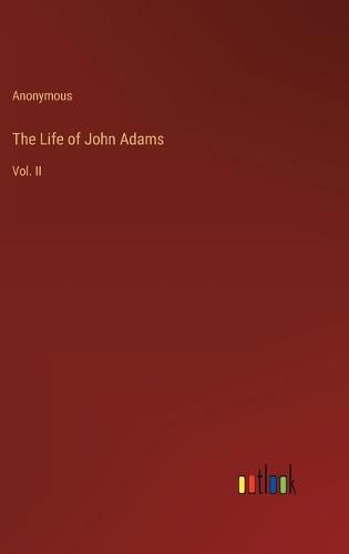 Cover image for The Life of John Adams