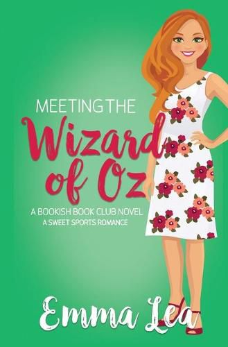 Cover image for Meeting the Wizard of Oz: A Sweet Sports Romance