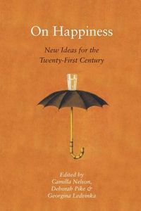 Cover image for On Happiness: New Ideas for the Twenty-First Century
