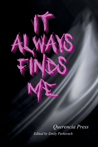 Cover image for it always finds me