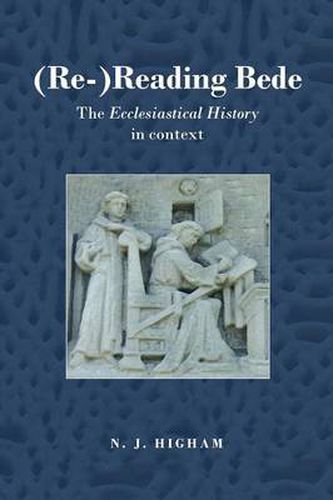 Cover image for (Re-)Reading Bede: The Ecclesiastical History in Context