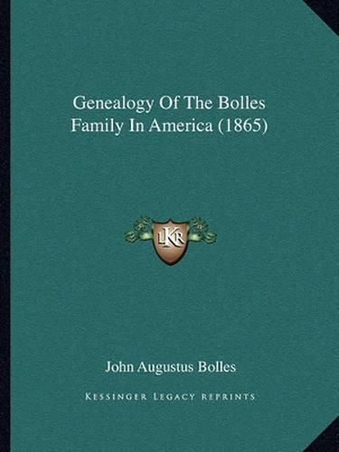 Cover image for Genealogy of the Bolles Family in America (1865)