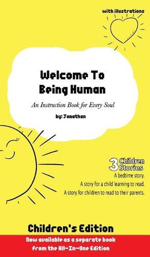 Cover image for Welcome to Being Human (Children's Edition): An Instruction Book For Every Soul