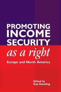 Cover image for Promoting Income Security as a Right: Europe and North America