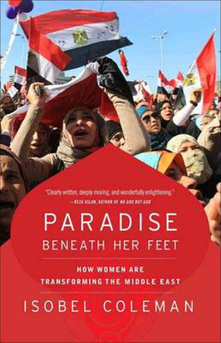 Cover image for Paradise Beneath Her Feet: How Women Are Transforming the Middle East
