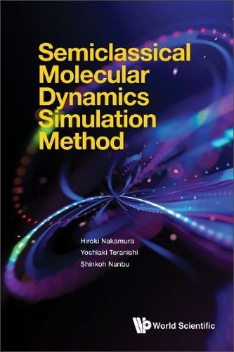 Cover image for Semiclassical Molecular Dynamics Simulation Method