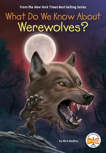 Cover image for What Do We Know About Werewolves?