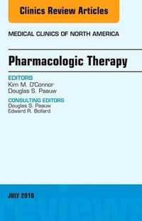 Cover image for Pharmacologic Therapy, An Issue of Medical Clinics of North America