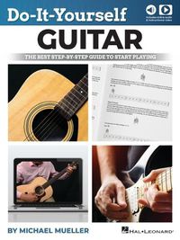 Cover image for Do-It-Yourself Guitar: The Best Step-by-Step Guide to Start Playing