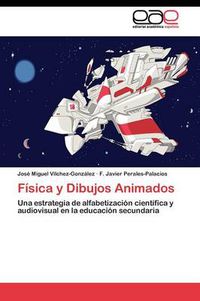 Cover image for Fisica y Dibujos Animados